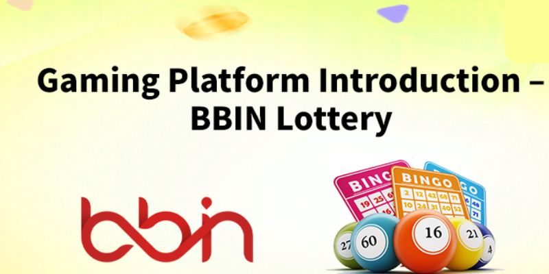 Cách truy cập sảnh BBin Lottery và tham gia cá cược